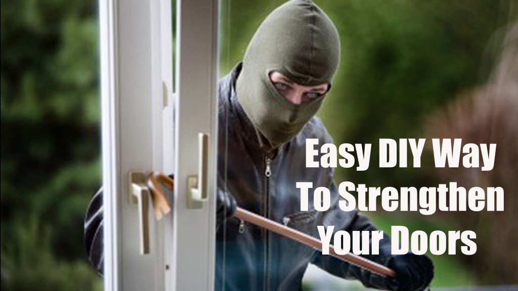 How to strengthen your doors so you can delay the entry of an intruder long enough to prepare yourself for home defense.